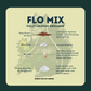 PRE-ORDER: FLO MIX (Fully Loaded Organic)